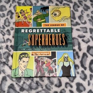 The League of Regrettable Superheroes​